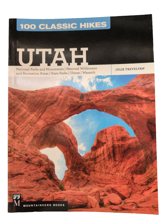 Book - 100 Classic Hikes Utah